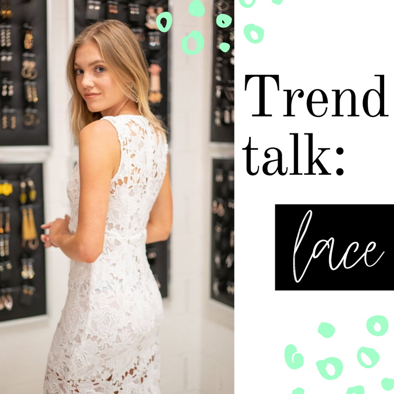 Trend Talk: Lace